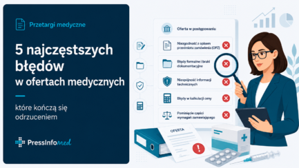 5 najczęstszych błędów w ofertach medycznych, które kończą się odrzuceniem